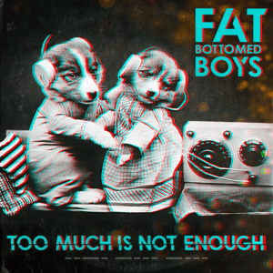 Album Too Much Is Not Enough (MP3)